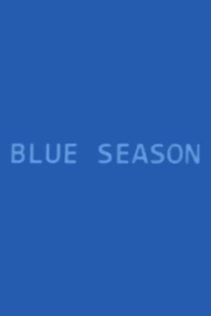Blue Season's poster