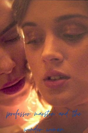 Professor Marston & the Wonder Women's poster