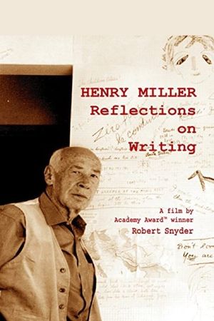 Henry Miller: Reflections on Writing's poster