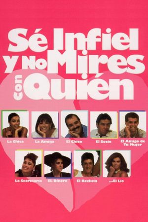 Sé infiel y no mires con quién's poster