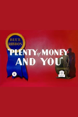Plenty of Money and You's poster