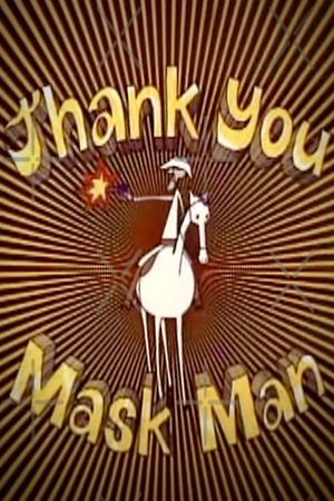 Thank You Mask Man's poster