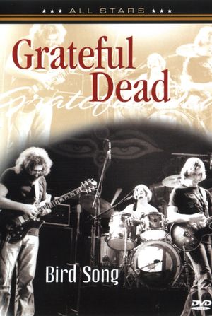 Grateful Dead: Bird Song's poster
