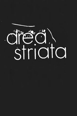 Area Striata's poster