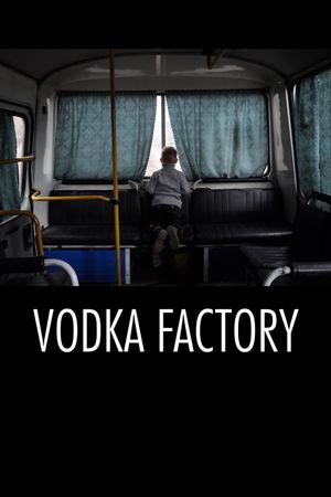 Vodka Factory's poster