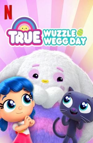 True: Wuzzle Wegg Day's poster image