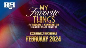 My Favorite Things: The Rodgers & Hammerstein 80th Anniversary Concert's poster