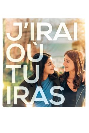 J'irai où tu iras's poster