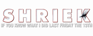 Shriek If You Know What I Did Last Friday the Thirteenth's poster