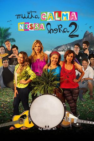 Muita Calma Nessa Hora 2's poster