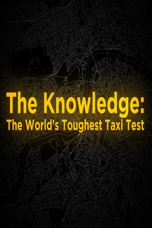 The Knowledge: The World's Toughest Taxi Test's poster
