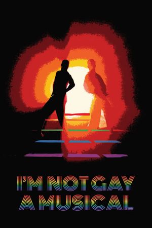 I'm Not Gay: A Musical's poster