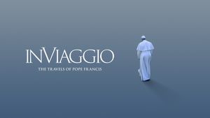 In Viaggio: The Travels of Pope Francis's poster