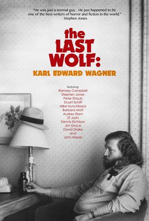 The Last Wolf: Karl Edward Wagner's poster