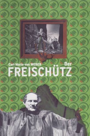 Weber: Der Freischütz's poster