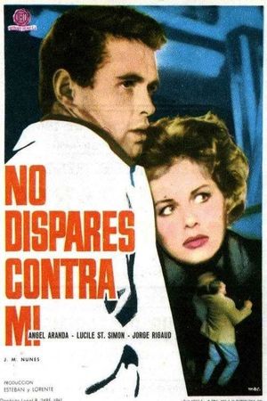 No dispares contra mí's poster