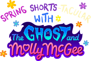 Spring Shorts-Tacular with the Ghost and Molly McGee's poster