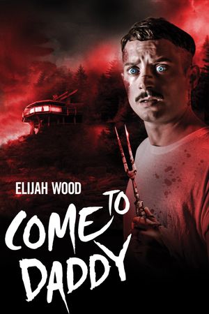 Come to Daddy's poster