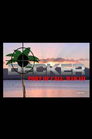 Decker: Port of Call: Hawaii's poster