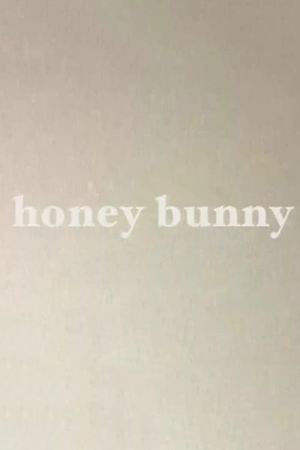 Honey Bunny's poster