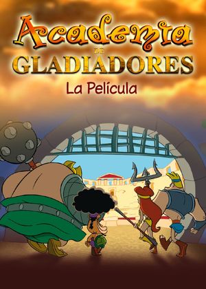 Gladiator Academy: The Movie's poster