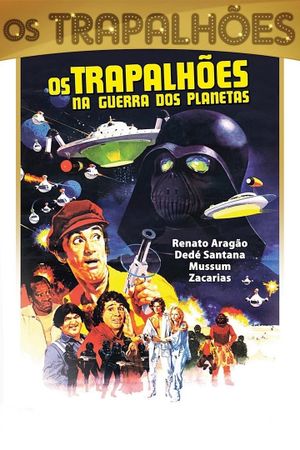 Os Trapalhões na Guerra dos Planetas's poster
