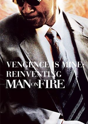 Vengeance Is Mine: Reinventing 'Man on Fire''s poster image