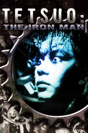 Tetsuo: The Iron Man's poster