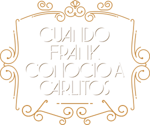 When Frank Met Carlitos's poster