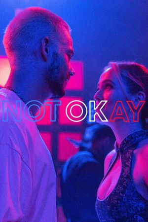 Not Okay's poster