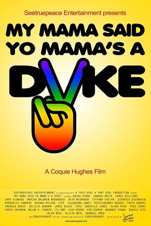 My Mama Said Yo Mama's a Dyke's poster