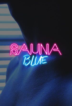 Sauna Blue's poster