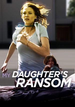 My Daughter's Ransom's poster