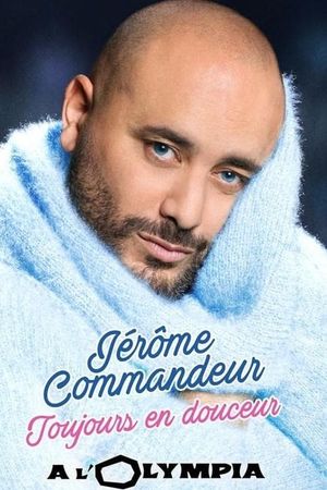 Jérôme Commandeur - Toujours en douceur's poster