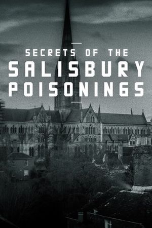 Secrets of the Salisbury Poisonings's poster