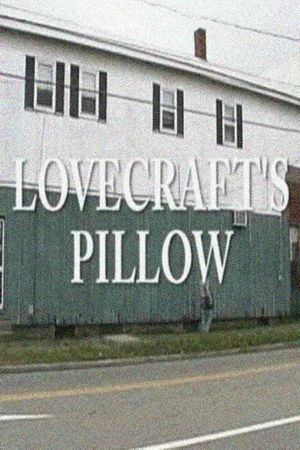 Lovecraft's Pillow's poster image