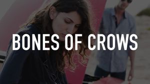 Bones of Crows's poster