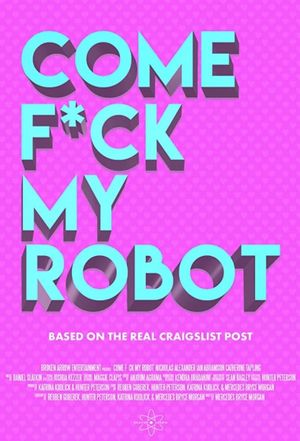 Come F*ck My Robot's poster