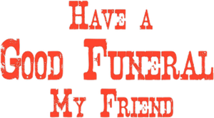 Have a Good Funeral, My Friend... Sartana Will Pay's poster