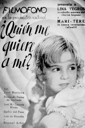 ¿Quién me quiere a mí?'s poster