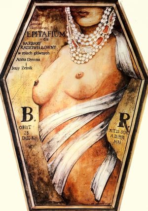 Epitafium dla Barbary Radziwillówny's poster