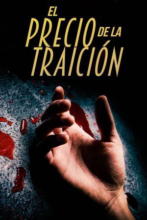 El precio de la traición's poster