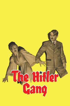 The Hitler Gang's poster