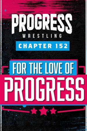 PROGRESS Chapter 152: For The Love Of PROGRESS's poster