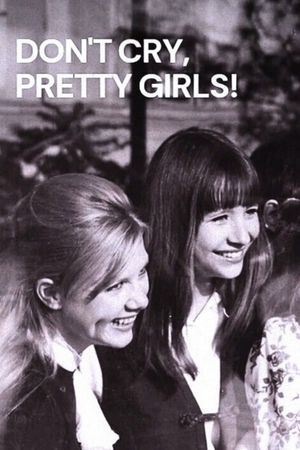 Don't Cry, Pretty Girls!'s poster image