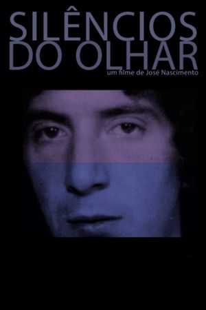 Silêncios do Olhar's poster