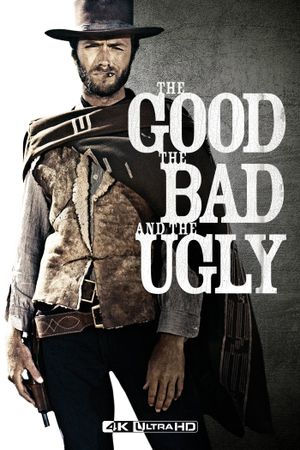 The Good, the Bad and the Ugly's poster