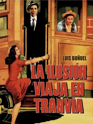 Illusion Travels by Streetcar's poster