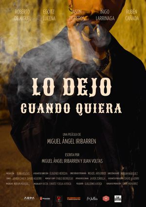 Lo dejo cuando quiera's poster