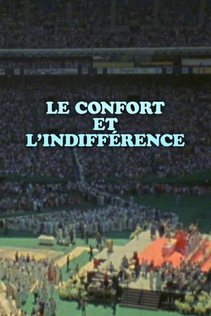 Le confort et l'indifférence's poster
